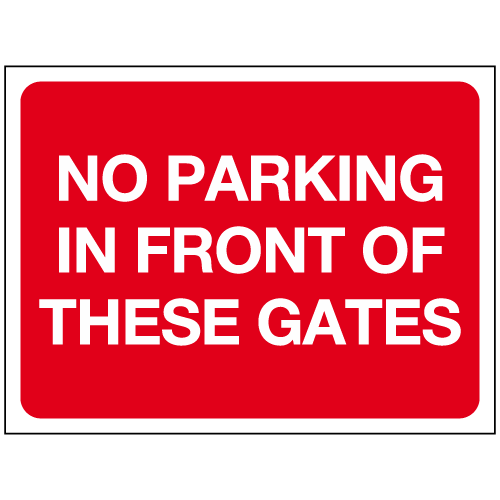 No parking in front of these gates sign cp17