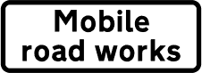 Mobile Road Works Supplementary Plate